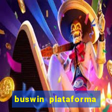 buswin plataforma de jogos